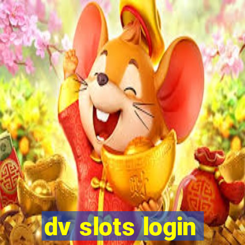 dv slots login